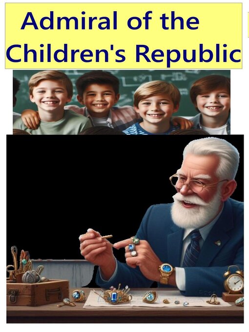 Title details for Admiral of the Children's Republic by Aleksandr Makarov - Available